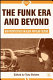 The funk era and beyond : new perspectives on black popular culture /
