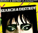 Search & destroy #7-11 : the complete reprint : the authoritative guide to punk culture /
