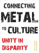Connecting metal to culture : unity in disparity /