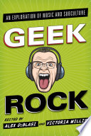 Geek rock : an exploration of music and subculture /