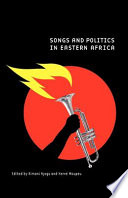 Songs and politics in Eastern Africa /