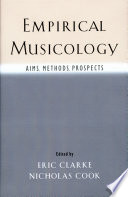 Empirical musicology : aims, methods, prospects /