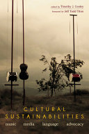 Cultural sustainabilities : music, media, language, advocacy /