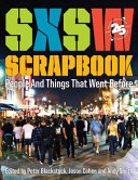 SXSW scrapbook : people and things that went before /