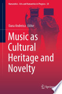 Music as Cultural Heritage and Novelty /