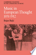 Music in European thought, 1851-1912 /