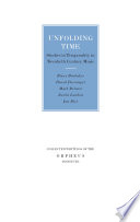 Unfolding time : studies in temporality in twentieth-century music /