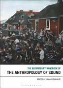 The Bloomsbury handbook of the anthropology of sound /
