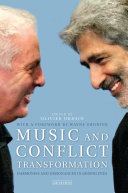 Music and conflict transformation : harmonies and dissonances in geopolitics /