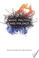 Music, politics, and violence /