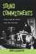 Sound commitments : avant-garde music and the sixties /