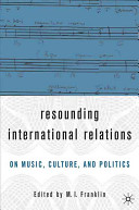 Resounding international relations : on music, culture, and politics /