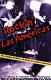 Rockin' las Américas : the global politics of rock in Latin/o America /