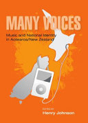 Many voices : music and national identity in Aotearoa/New Zealand /
