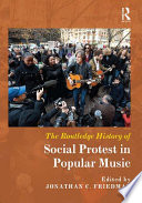 The Routledge history of social protest in popular music /