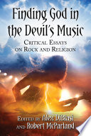 Finding god in the devil's music : critical essays on rock and religion /