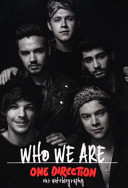 One Direction : who we are : our autobiography.