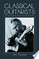 Classical guitarists : conversations /