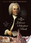 The worlds of Johann Sebastian Bach /