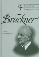 The Cambridge companion to Bruckner /