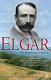 Elgar : an anniversary portrait /
