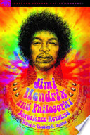 Jimi Hendrix and philosophy /
