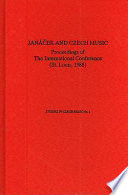 Janáček and Czech music : proceedings of the international conference (Saint Louis, 1988) /
