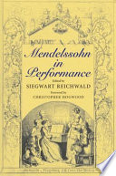 Mendelssohn in performance /