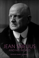 Jean Sibelius and his world /