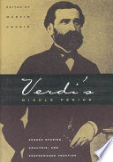 Verdi's middle period, 1849-1859 : source studies, analysis, and performance practice /