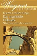 Das ungeliebte Frühwerk : Richard Wagners Oper "Das Liebesverbot" : Symposium München, Bayerischer Rundfunk, 2013 /