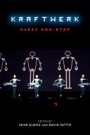 Kraftwerk : music non-stop /
