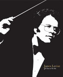 James Levine : 40 years at the Metropolitan Opera.