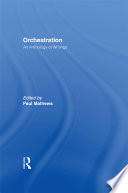 Orchestration : an anthology of writings /