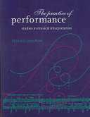 The Practice of performance : studies in musical interpretation /