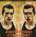 Ghost brothers of Darkland County  /