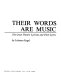 Their words are music : the great theatre lyricists and their lyrics /