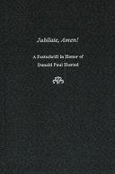 Jubilate, amen! : a festschrift in honor of Donald Paul Hustad /
