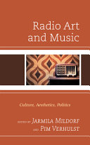 Radio art and music : culture, aesthetics, politics /