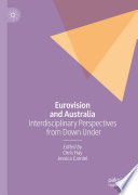 Eurovision and Australia : interdisciplinary perspectives from Down Under /