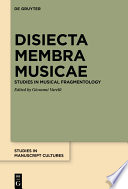 Disiecta membra musicae : studies in musical fragmentology /