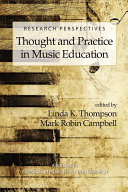 Research perspectives : thought and practice in music education /