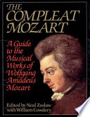 The compleat Mozart : a guide to the musical works of Wolfgang Amadeus Mozart /