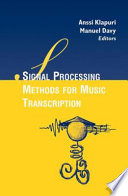 Signal processing methods for music transcription /