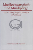 Musikwissenschaft und Musikpflege an der Georg-August-Universität Göttingen : Beiträge zu ihrer Geschichte /