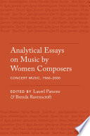 Analytical essays on music by women composers : concert music 1960-2000 /