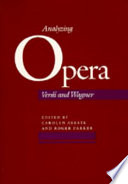 Analyzing opera : Verdi and Wagner /