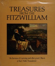 Treasures from the Fitzwilliam : the increase of learning and other great objects of that noble foundation.