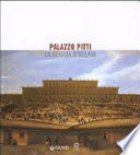 Palazzo Pitti : la reggia rivelata /