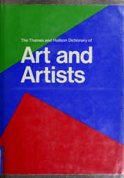 The Thames and Hudson dictionary of art and artists /